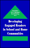 Title: Developing Engaged Readers in School and Home Communities / Edition 1, Author: Linda Baker