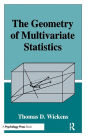 The Geometry of Multivariate Statistics