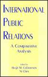 Title: International Public Relations: A Comparative Analysis / Edition 1, Author: Hugh M. Culbertson