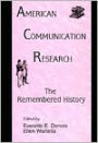 American Communication Research: The Remembered History / Edition 1