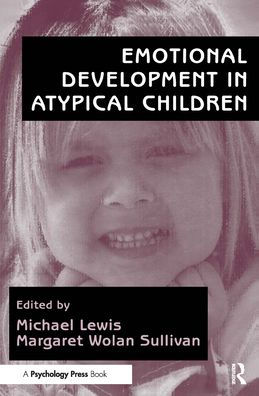 Emotional Development in Atypical Children / Edition 1
