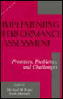 Implementing Performance Assessment: Promises, Problems, and Challenges / Edition 1
