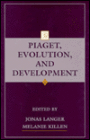 Piaget, Evolution, and Development / Edition 1