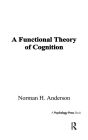 A Functional Theory of Cognition / Edition 1