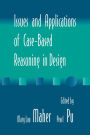 Issues and Applications of Case-Based Reasoning to Design / Edition 1
