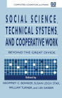 Social Science, Technical Systems, and Cooperative Work: Beyond the Great Divide / Edition 1