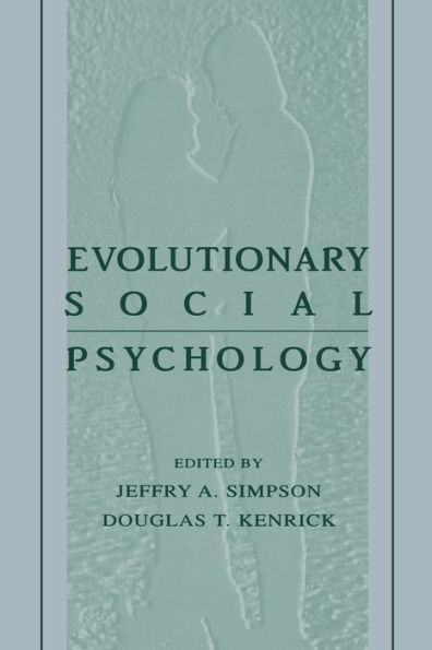 Evolutionary Social Psychology