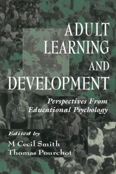 Adult Learning and Development: Perspectives From Educational Psychology / Edition 1
