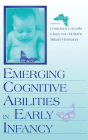 Emerging Cognitive Abilities in Early infancy / Edition 1