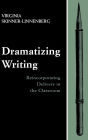 Dramatizing Writing: Reincorporating Delivery in the Classroom