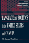 Title: Language and Politics in the United States and Canada: Myths and Realities / Edition 1, Author: Thomas K. Ricento