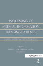 Processing of Medical information in Aging Patients: Cognitive and Human Factors Perspectives