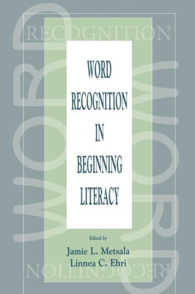 Word Recognition in Beginning Literacy