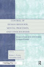 Control of Human Behavior, Mental Processes, and Consciousness: Essays in Honor of the 60th Birthday of August Flammer / Edition 1