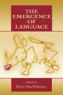 The Emergence of Language / Edition 1
