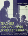 Teaching Language Arts in Middle Schools: Connecting and Communicating / Edition 1