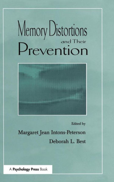 Memory Distortions and Their Prevention / Edition 1