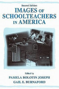 Title: Images of Schoolteachers in America / Edition 2, Author: Pamela Bolotin Joseph