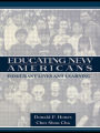 Educating New Americans: Immigrant Lives and Learning