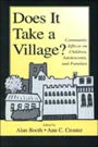 Does It Take A Village?: Community Effects on Children, Adolescents, and Families / Edition 1