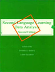 Title: Second Language Learning Data Analysis: Second Edition / Edition 2, Author: Susan M. Gass