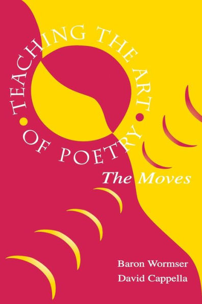 Teaching the Art of Poetry: The Moves / Edition 1