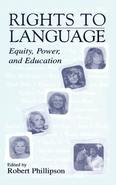 Rights to Language: Equity, Power, and Education