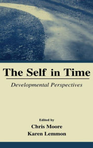 Title: The Self in Time: Developmental Perspectives, Author: Chris Moore