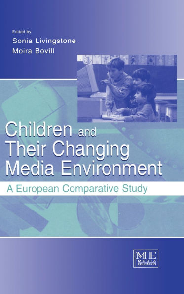 Children and Their Changing Media Environment: A European Comparative Study / Edition 1