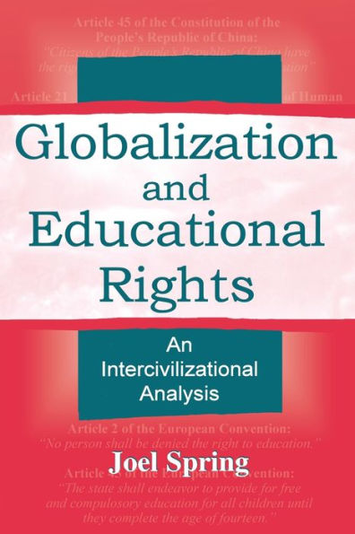 Globalization and Educational Rights: An Intercivilizational Analysis / Edition 1