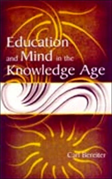 Education and Mind in the Knowledge Age / Edition 1