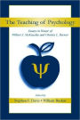 The Teaching of Psychology: Essays in Honor of Wilbert J. McKeachie and Charles L. Brewer / Edition 1