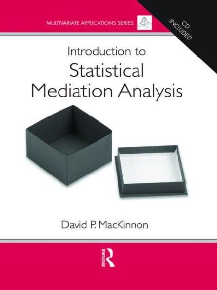 Introduction to Statistical Mediation Analysis / Edition 1