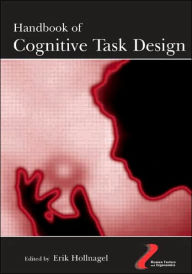 Title: Handbook of Cognitive Task Design / Edition 1, Author: Erik Hollnagel