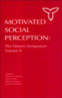 Motivated Social Perception: The Ontario Symposium, Volume 9