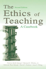 Title: The Ethics of Teaching: A Casebook, Author: Patricia Keith-Spiegel