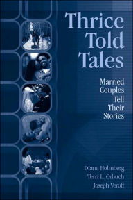 Thrice Told Tales: Married Couples Tell Their Stories