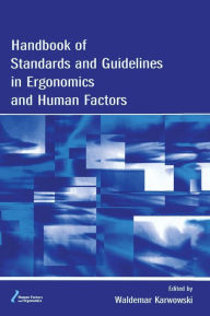 Handbook of Standards and Guidelines in Ergonomics and Human Factors