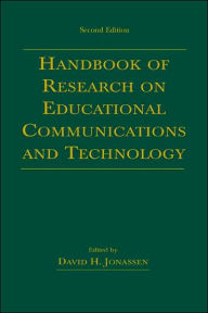 Handbook of Research on Educational Communications and Technology