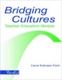 Bridging Cultures: Teacher Education Module / Edition 1