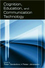Cognition, Education, and Communication Technology / Edition 1