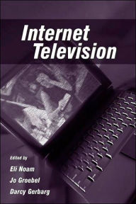 Title: Internet Television / Edition 1, Author: Eli M. Noam