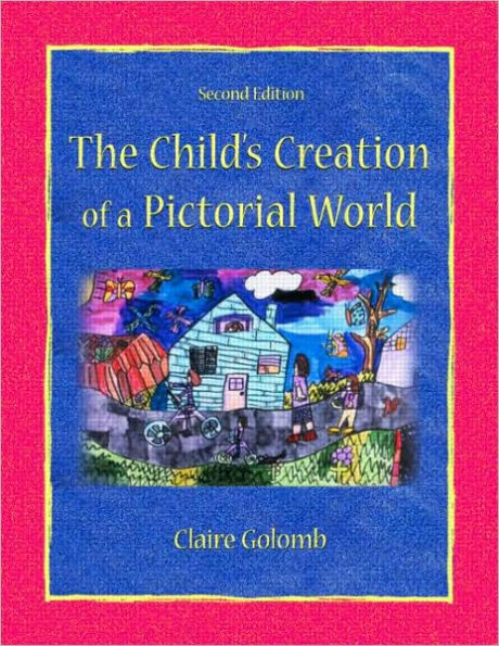 The Child's Creation of A Pictorial World