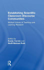 Establishing Scientific Classroom Discourse Communities: Multiple Voices of Teaching and Learning Research