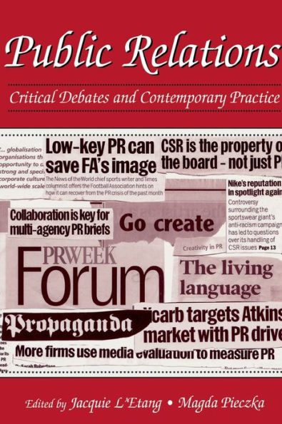 Public Relations: Critical Debates and Contemporary Practice