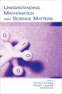 Understanding Mathematics and Science Matters / Edition 1