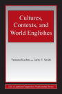 Cultures, Contexts, and World Englishes / Edition 1