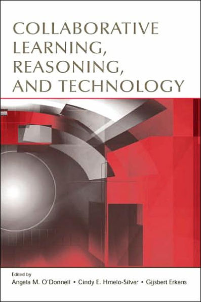 Collaborative Learning, Reasoning, and Technology / Edition 1