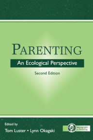 Title: Parenting: An Ecological Perspective / Edition 2, Author: Tom Luster