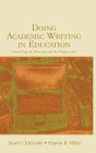 Doing Academic Writing in Education: Connecting the Personal and the Professional / Edition 1